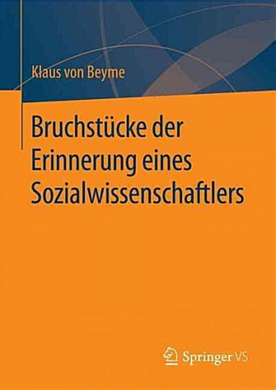 Bruchst?ke Der Erinnerung Eines Sozialwissenschaftlers (Hardcover, 1. Aufl. 2016)