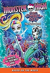 Monster High: Great Scarrier Reef : The Junior Novel 5 (Paperback)