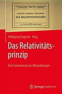 Das Relativitatsprinzip: Eine Sammlung Von Abhandlungen (Hardcover, 1. Aufl. 2016)