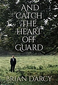 And Catch the Heart Off Guard (Hardcover)