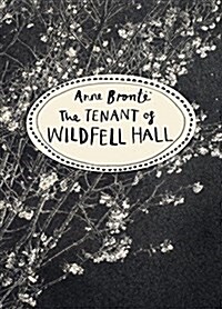 The Tenant of Wildfell Hall (Vintage Classics Bronte Series) (Paperback)