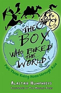 The Boy Who Biked the World Part Three (Paperback)