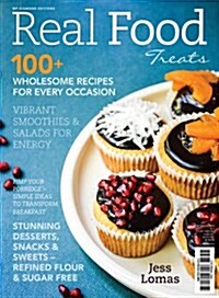 Real Food Treats: 100+ Wholesome Recipes for Every Occasion (Paperback)