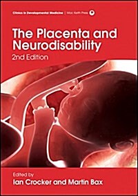 The Placenta and Neurodisability (Hardcover, 2 ed)