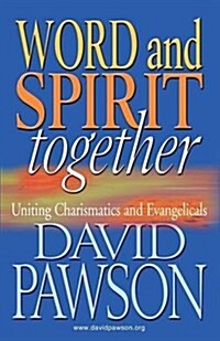 Word and Spirit Together (Paperback)