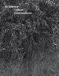 Gilbert Fastenaekens : In Silence (Hardcover)