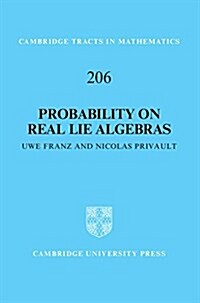 Probability on Real Lie Algebras (Hardcover)