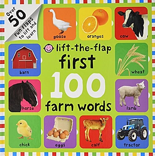 Lift-The-Flap First 100 Farm Words : First 100 Lift the Flap (Board Book)