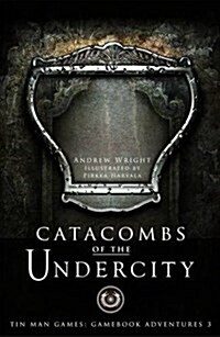 CATACOMBS OF THE UNDERCITY (Hardcover)