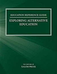 Exploring Alternative Education (Paperback)