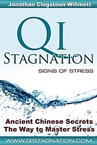 Qi Stagnation - Signs of Stress (Paperback, 3)