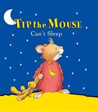 Tip the Mouse Can't Sleep (Hardcover, First edition, first printing (full number line))