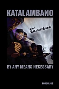 Katalambano by Any Means Necessary (Paperback)