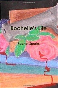 Rochelles Life (Paperback)