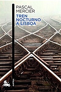 Tren nocturno a Lisboa (Perfect Paperback)