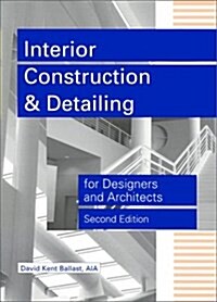 Interior Construction and Detailing for Designers and Architects (Hardcover, 2nd)