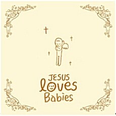 Jesus Loves Babies