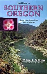 100 Hikes in Southern Oregon (Paperback, 3)