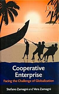 Cooperative Enterprise : Facing the Challenge of Globalization (Hardcover)