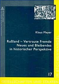Ru?and - Vertraute Fremde: Neues und Bleibendes in historischer Perspektive- Ausgewaehlte Beitraege von Klaus Meyer (Paperback)