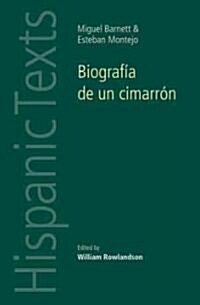 BiografiA De Un CimarroN : By Miguel Barnet and Esteban Montejo (Paperback)