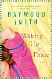 Waking Up in Dixie (Hardcover)