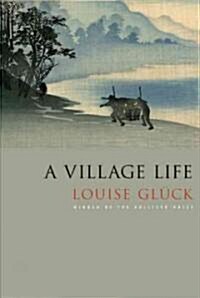 A Village Life: Poems (Paperback)