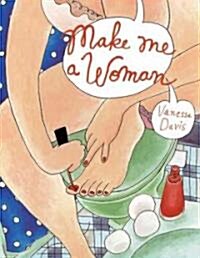 Make Me a Woman (Hardcover)
