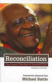 Reconciliation: The Ubuntu Theology of Desmond Tutu (Paperback, Revised, Update)