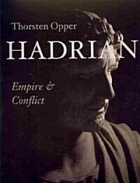 Hadrian: Empire and Conflict (Paperback)