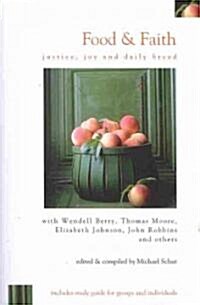 Food & Faith: Justice, Joy and Daily Bread (Paperback)