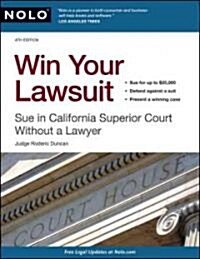 Win Your Lawsuit: Sue in California Superior Court Without a Lawyer (Paperback, 4)