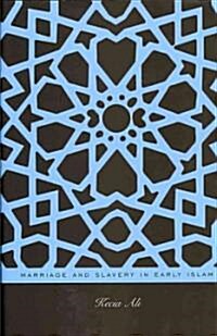 Marriage and Slavery in Early Islam (Hardcover)