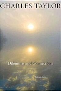 Dilemmas and Connections: Selected Essays (Hardcover)