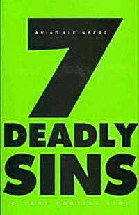 Seven Deadly Sins: A Very Partial List (Paperback)