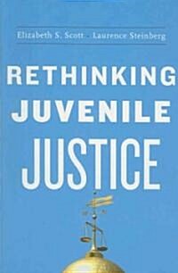 Rethinking Juvenile Justice (Paperback)