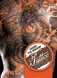 How to Draw Tattoo Style (Hardcover, Spiral)