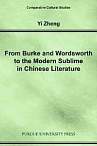 From Burke and Wordsworth to the Modern Sublime in Chinese Literature (Paperback)