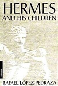 Hermes and His Children (Paperback)