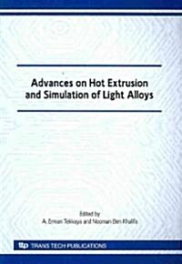 Advances on Hot Extrusion and Simulation of Light Alloys (Paperback)