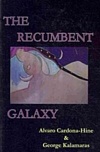 The Recumbent Galaxy (Paperback)
