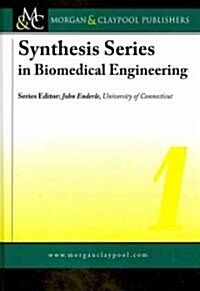 Synthesis Series in Biomedical Engineering 1 (Hardcover)