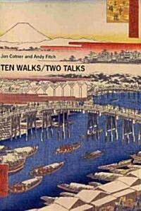 Ten Walks/ Two Talks (Paperback)