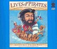 Lives of the Pirates: Swashbucklers, Scoundrels (Neighbors Beware!) (Audio CD)