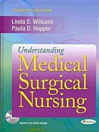 Understanding Medical-Surgical Nursing (Hardcover, CD-ROM, 4th)