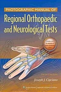 Photographic Manual of Regional Orthopaedic and Neurologic Tests (Hardcover, 5)