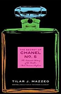 The Secret of Chanel No. 5 (Hardcover)