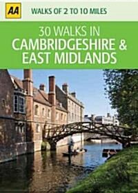 AA 30 Walks in Cambridgeshire & East Midlands (Loose Leaf)