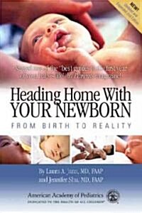 [중고] Heading Home with Your Newborn: From Birth to Reality (Paperback, 2)