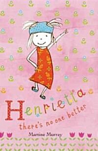 Henrietta Theres No One Better (Paperback)